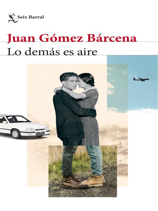 Title details for Lo demás es aire by Juan Gómez Bárcena - Available